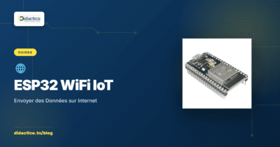 ESP32 WiFi : Envoyer vos Donnees IoT sur Internet (Guide Complet)